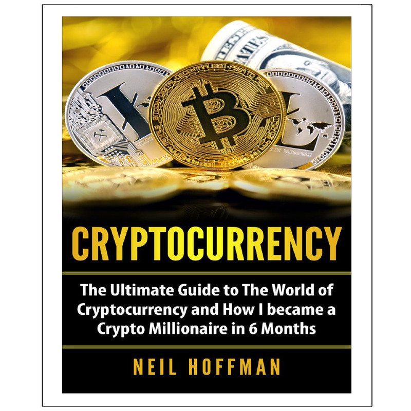 کتاب Cryptocurrency  The  Ultimate  Guide  to  The World  of Cryptocurrency  and How I Became a Crypto Millionaire in 6 Months اثر Neil  Hoffman انتشارات نپتون