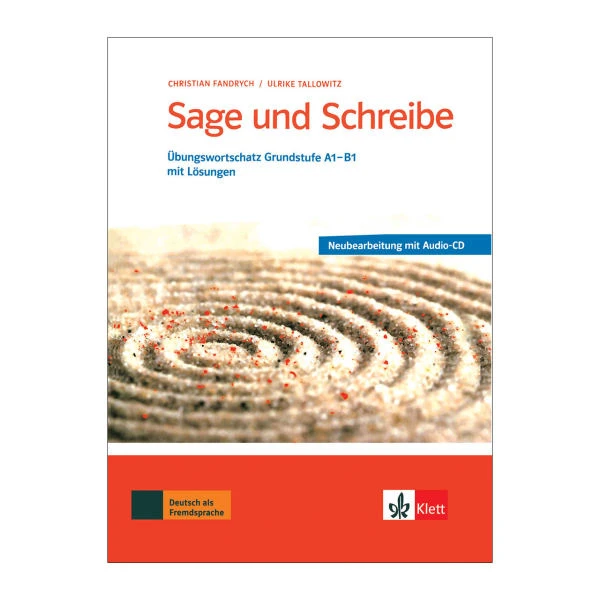 کتاب Sage Und Schreibe A1-B1 اثر Christian Fandrych and Ulrike Tallowitz انتشارات زبان مهر