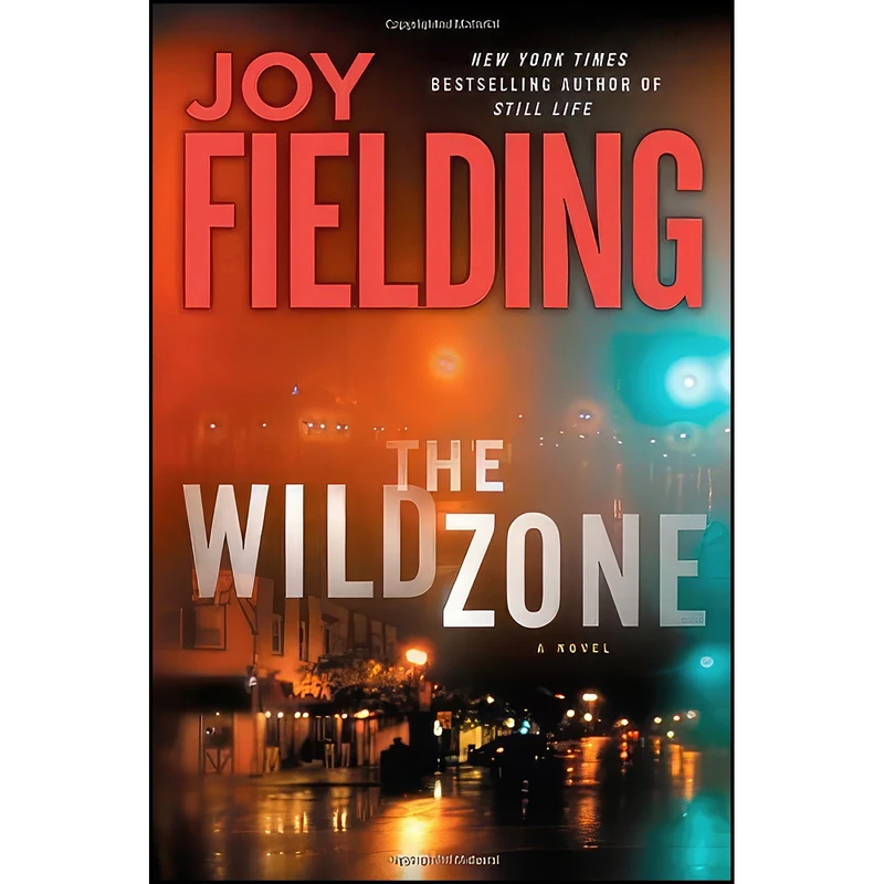 کتاب The Wild Zone اثر Joy Fielding انتشارات Atria Books