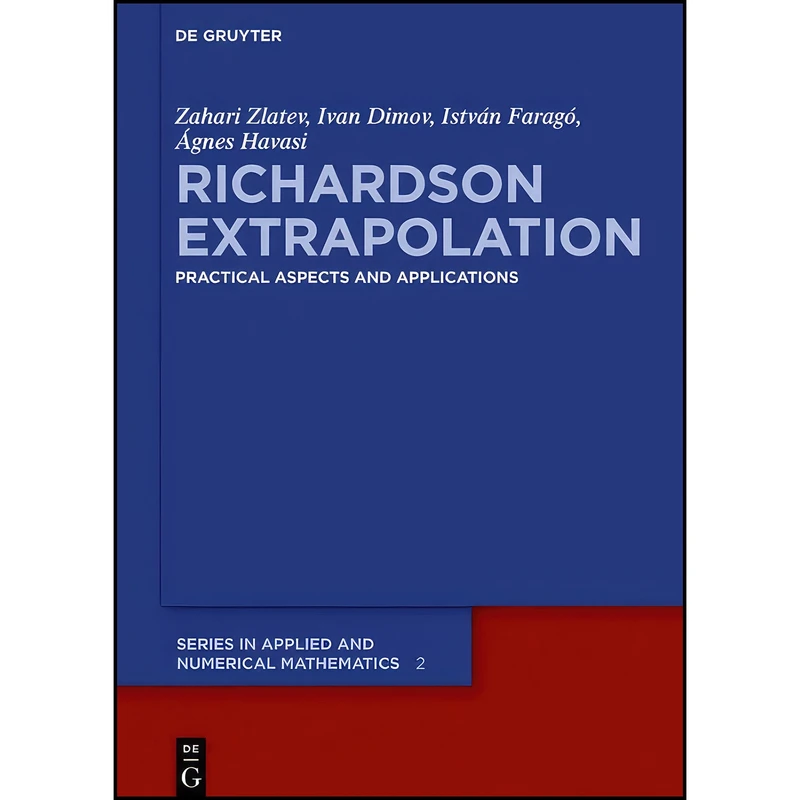 کتاب Richardson Extrapolation  اثر جمعي از نويسندگان انتشارات De Gruyter