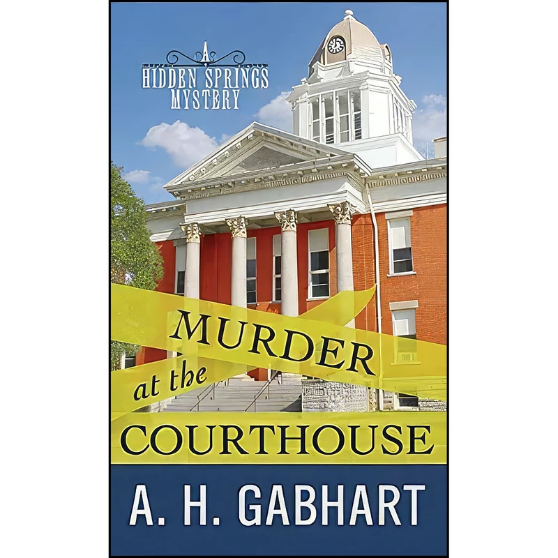 کتاب Murder at the Courthouse  اثر Ann H. Gabhart انتشارات Center Point Pub