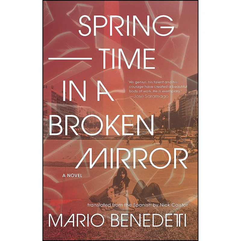 کتاب Springtime in a Broken Mirror اثر Mario Benedetti انتشارات The New Press
