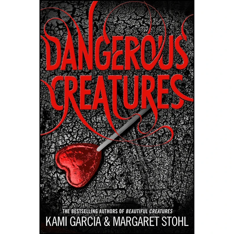 کتاب Dangerous Creatures اثر Kami Garcia and Margaret Stohl انتشارات Puffin