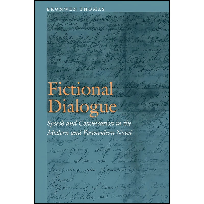 کتاب Fictional Dialogue اثر Bronwen Thomas انتشارات University of Nebraska Press