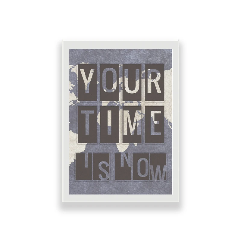 تابلو طرح انگیزشی your time is now