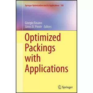 کتاب Optimized Packings with Applications  اثر جمعي از نويسندگان انتشارات Springer