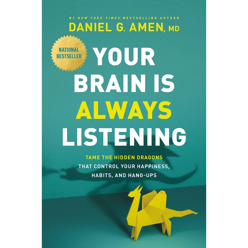 کتاب Your Brain Is Always Listening اثر Dr. Daniel G. Amen انتشارات Tyndale House Publishers