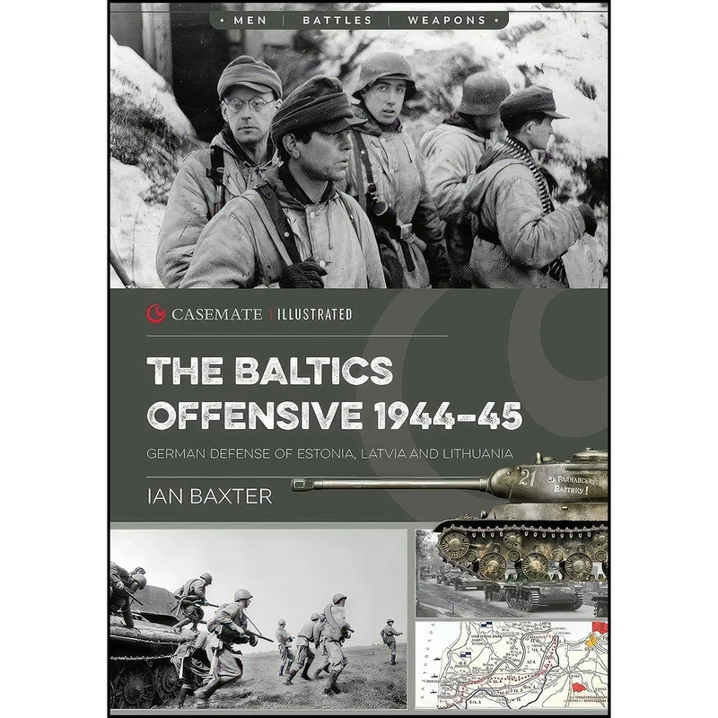 کتاب The Soviet Baltic Offensive, 1944–45 اثر Ian Baxter انتشارات Casemate