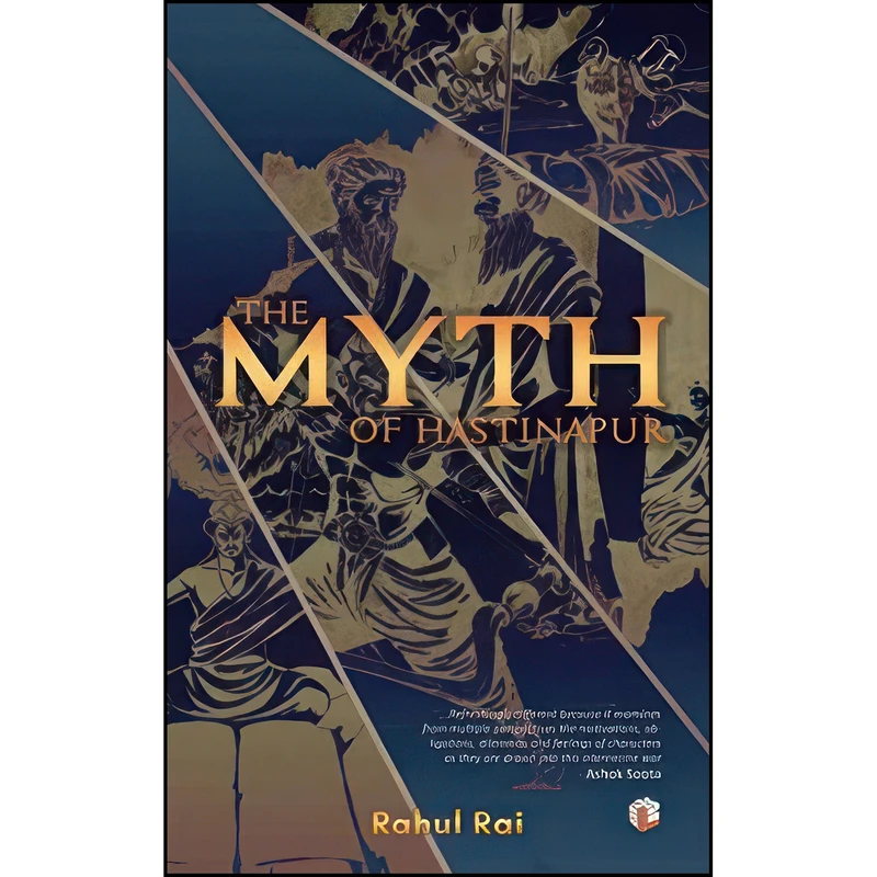 کتاب The Myth of Hastinapur اثر Rahul Rai انتشارات LogiPub Services
