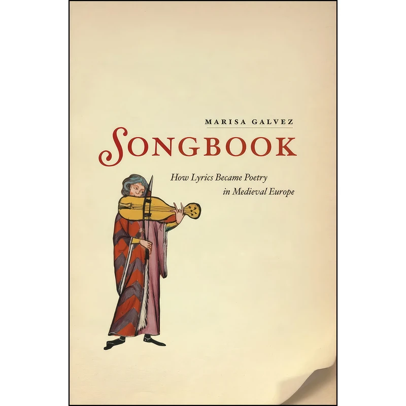 کتاب Songbook اثر Marisa Galvez انتشارات University of Chicago Press