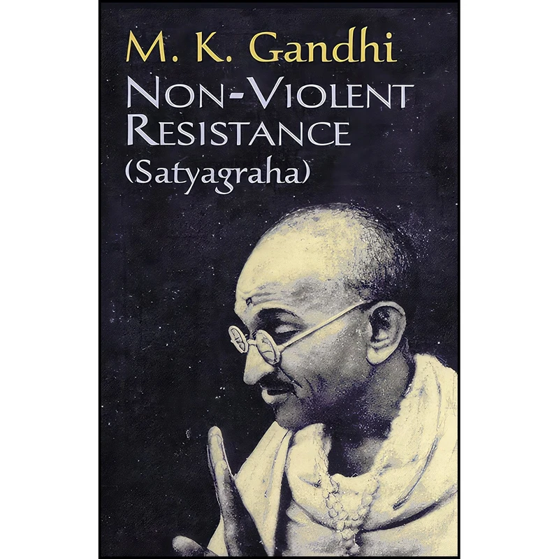 کتاب Non-Violent Resistance  اثر Mohandas K. Gandhi انتشارات Dover Publications