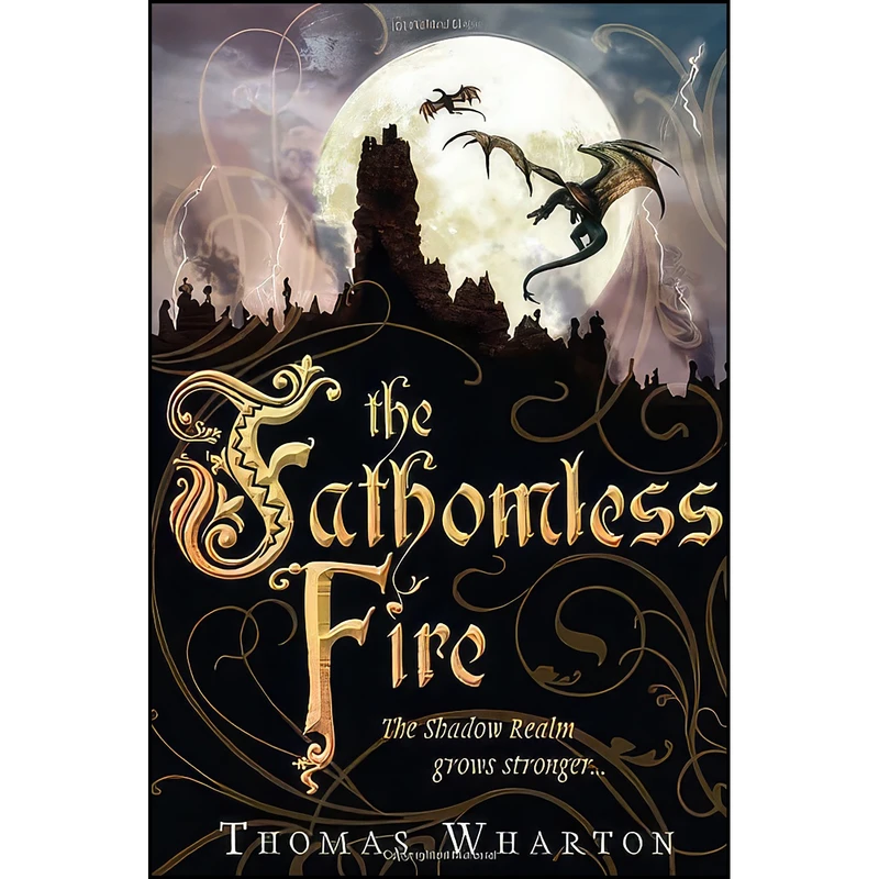کتاب The Fathomless Fire اثر Thomas Wharton انتشارات Doubleday Canada