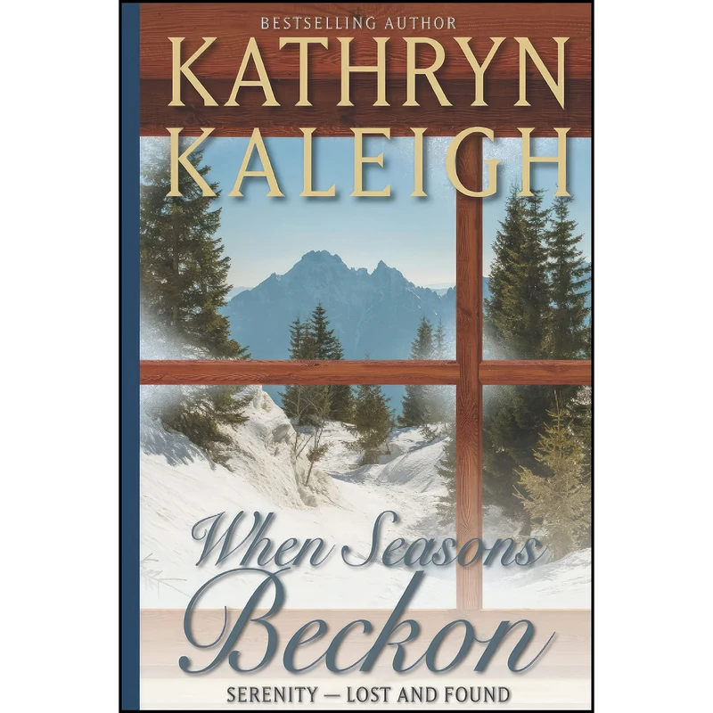 کتاب When Seasons Beckon اثر Kathryn Kaleigh انتشارات تازه ها