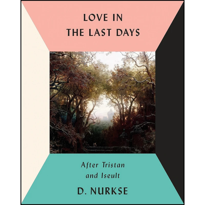 کتاب Love in the Last Days اثر D. Nurkse انتشارات Knopf