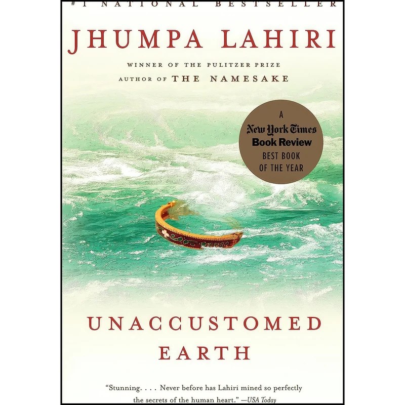 کتاب Unaccustomed Earth  اثر Jhumpa Lahiri انتشارات Vintage