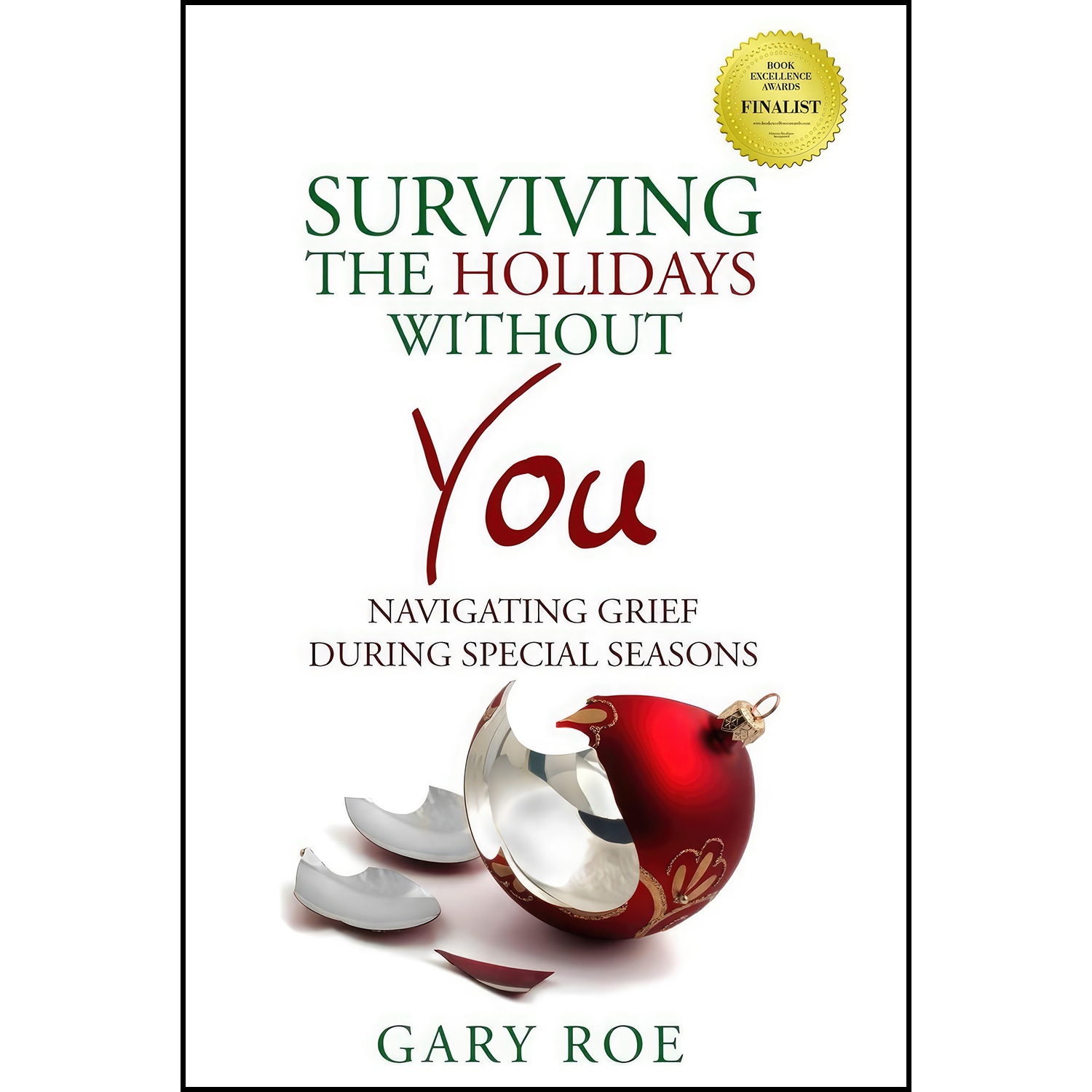 کتاب Surviving the Holidays Without You اثر Gary Roe انتشارات تازه ها