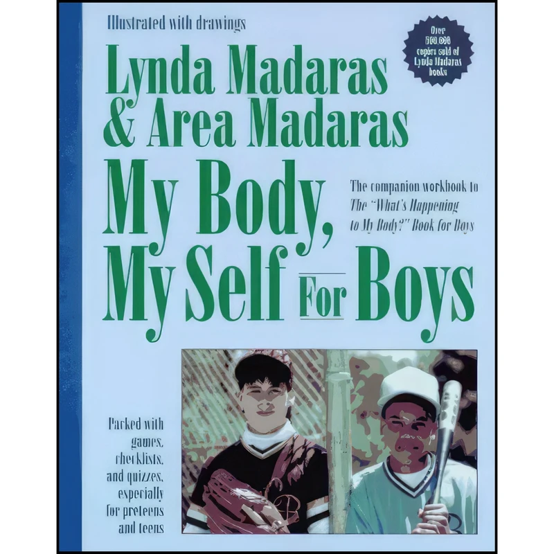 کتاب My Body, My Self for Boys اثر Lynda Madaras and Area Madaras انتشارات Newmarket Pr