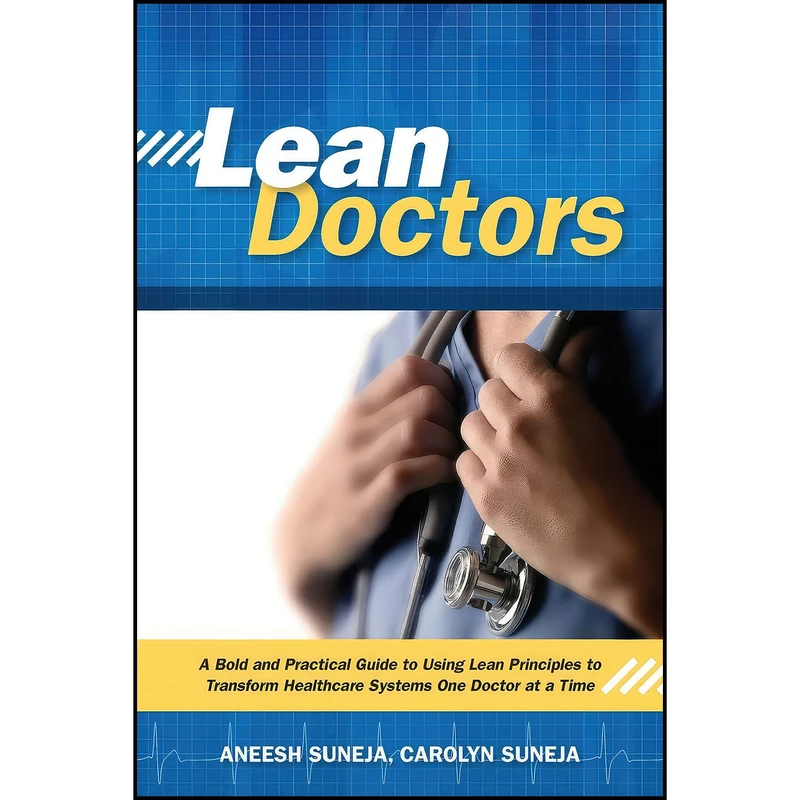 کتاب Lean Doctors اثر Aneesh Suneja انتشارات Quality Press