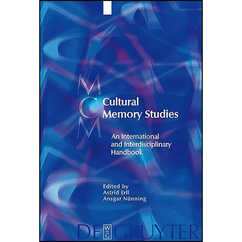 کتاب Cultural Memory Studies اثر Erll and Astrid and Astrid Erll انتشارات Walter de Gruyter