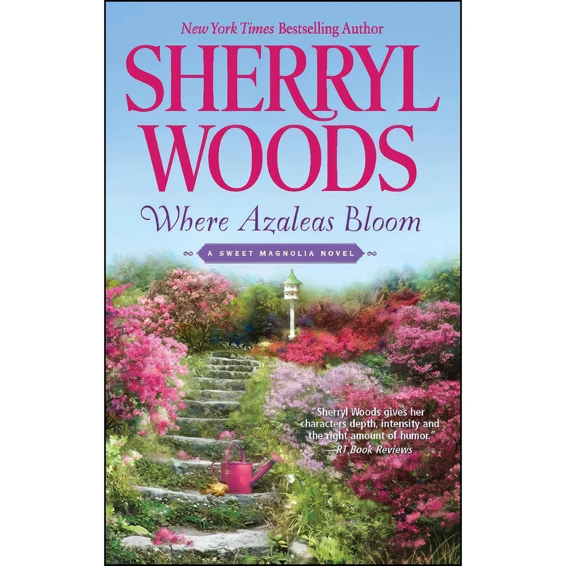 کتاب Where Azaleas Bloom  اثر Sherryl Woods انتشارات MIRA