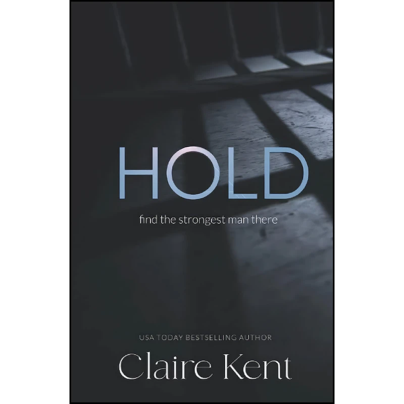 کتاب Hold اثر Claire Kent انتشارات تازه ها