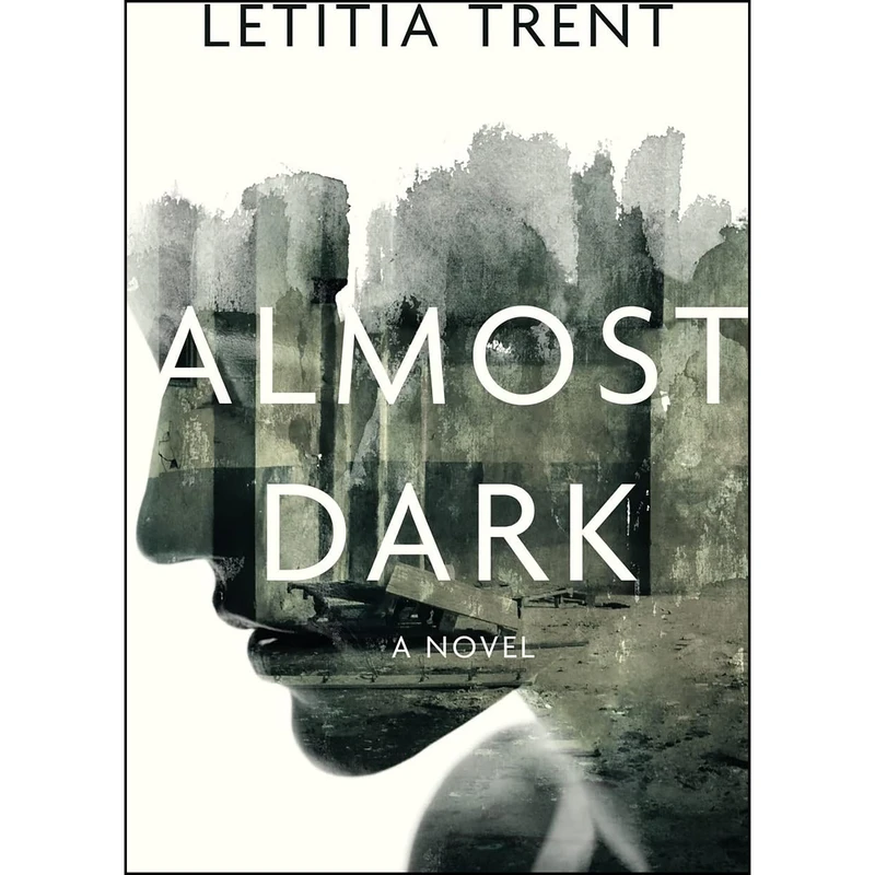 کتاب Almost Dark اثر Letitia Trent انتشارات Open Road Media
