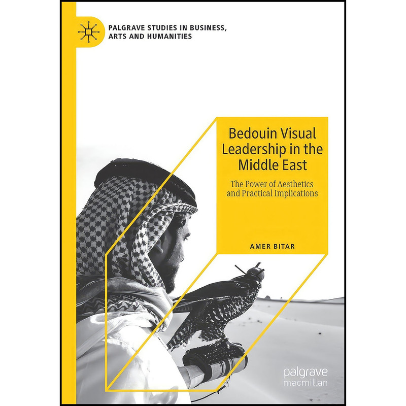 کتاب Bedouin Visual Leadership in the Middle East اثر Amer Bitar انتشارات بله