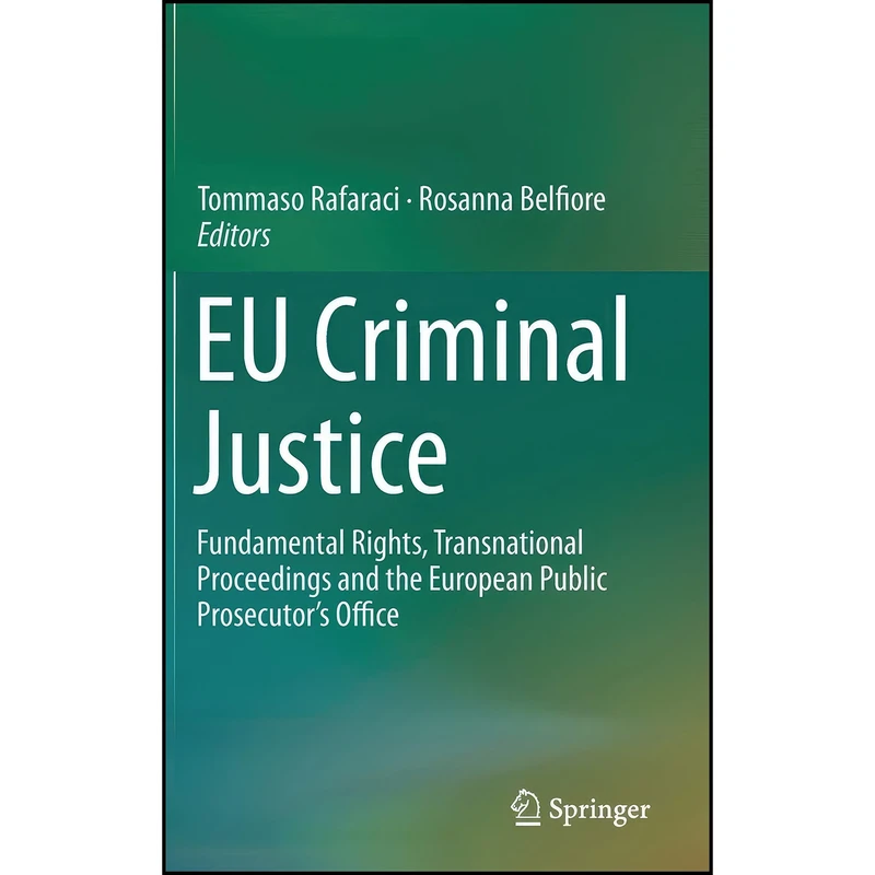 کتاب EU Criminal Justice اثر جمعي از نويسندگان انتشارات Springer