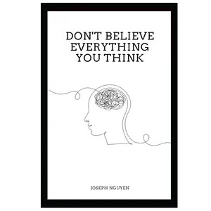 کتاب Dont Believe Everything You Think اثر Joseph Nguyen انتشارات آینده کتاب