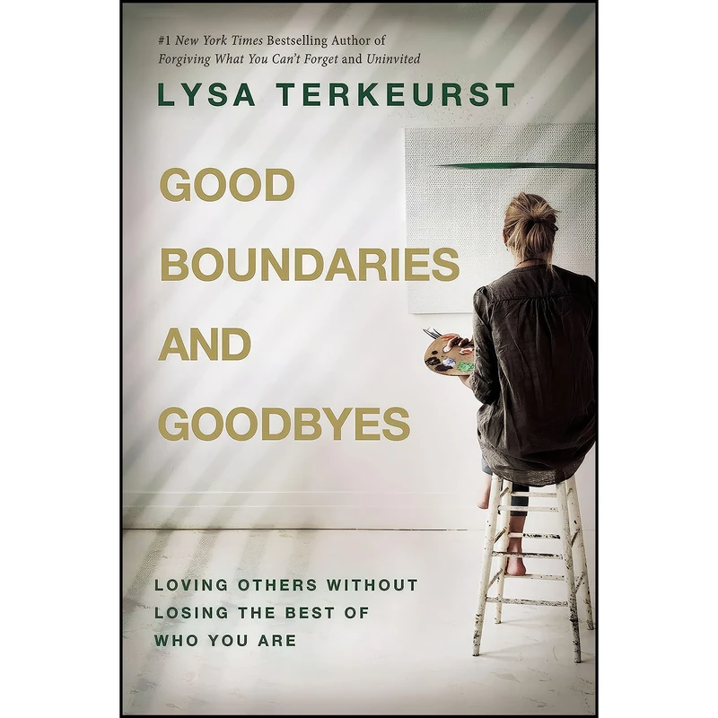 کتاب Good Boundaries and Goodbyes اثر Lysa TerKeurst انتشارات Thomas Nelson