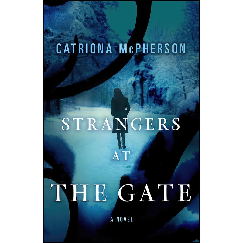 کتاب Strangers at the Gate اثر Catriona McPherson انتشارات Minotaur Books