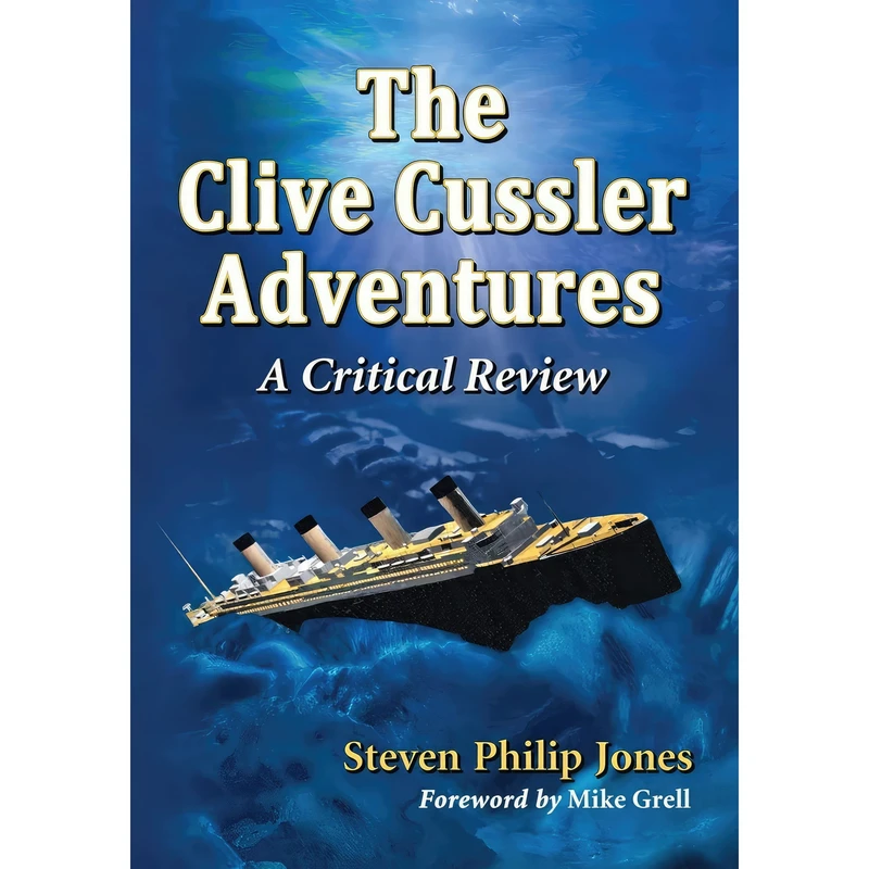 کتاب The Clive Cussler Adventures اثر Steven Philip Jones انتشارات McFarland