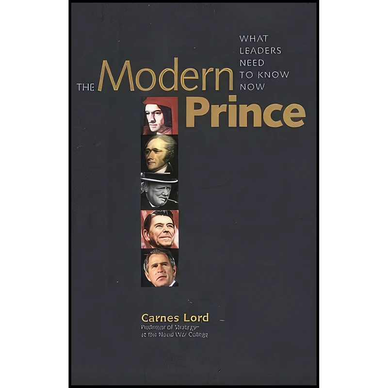کتاب The Modern Prince اثر Carnes Lord انتشارات Yale University Press