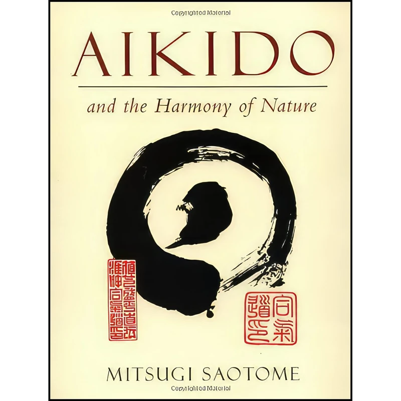 کتاب Aikido and the Harmony of Nature اثر Mitsugi Saotome انتشارات Shambhala