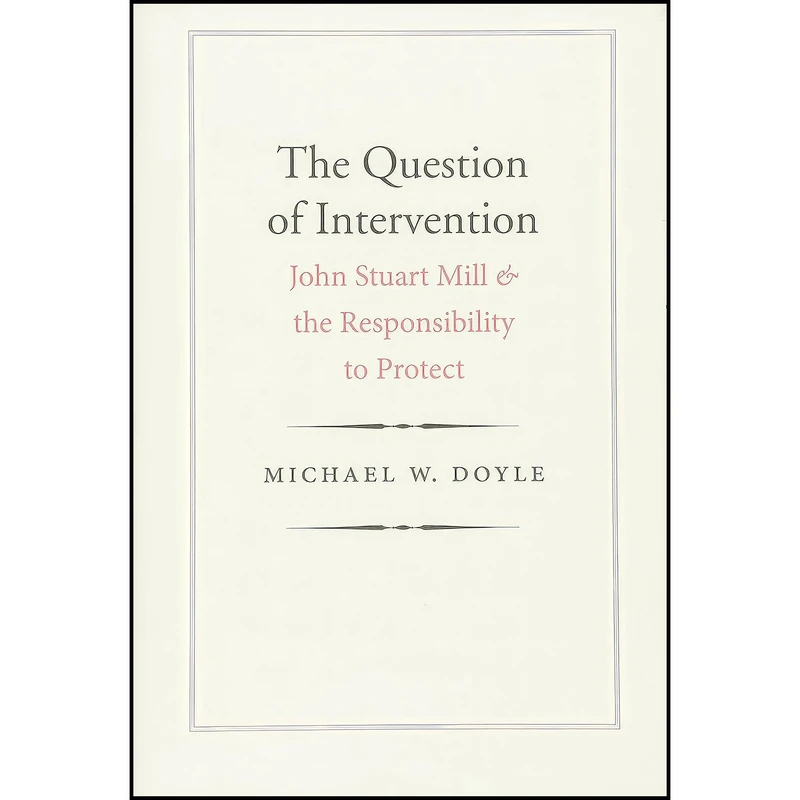 کتاب The Question of Intervention اثر Michael W. Doyle انتشارات Yale University Press