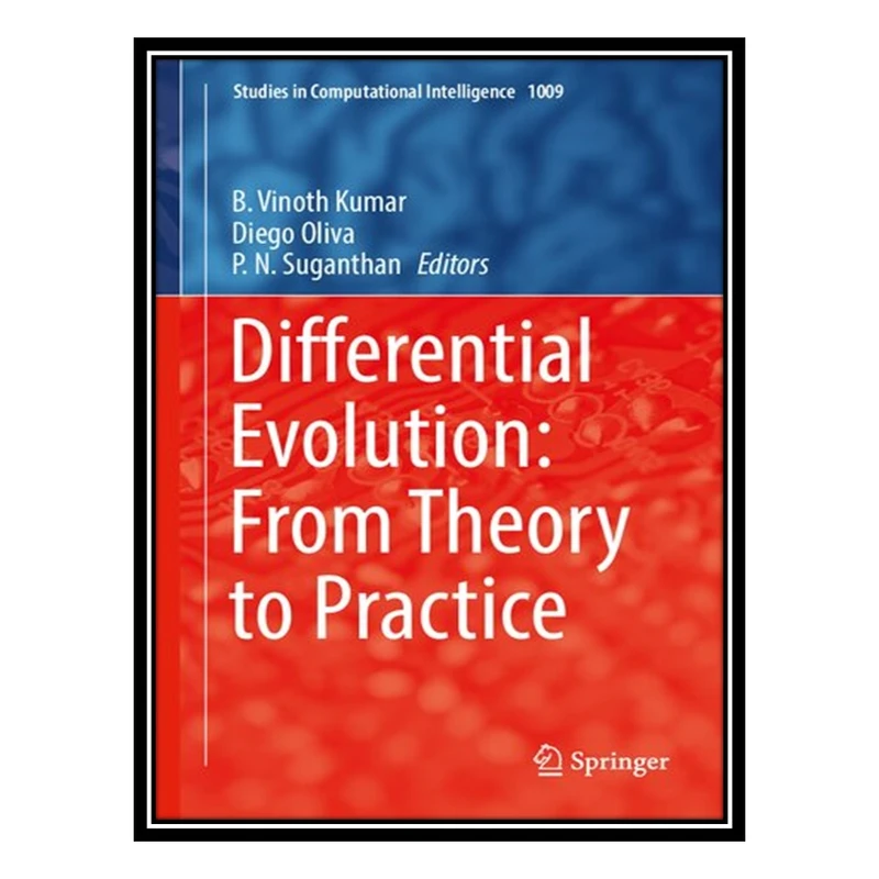 کتاب Differential Evolution: From Theory to Practice اثر جمعی از نویسندگان انتشارات مؤلفین طلایی