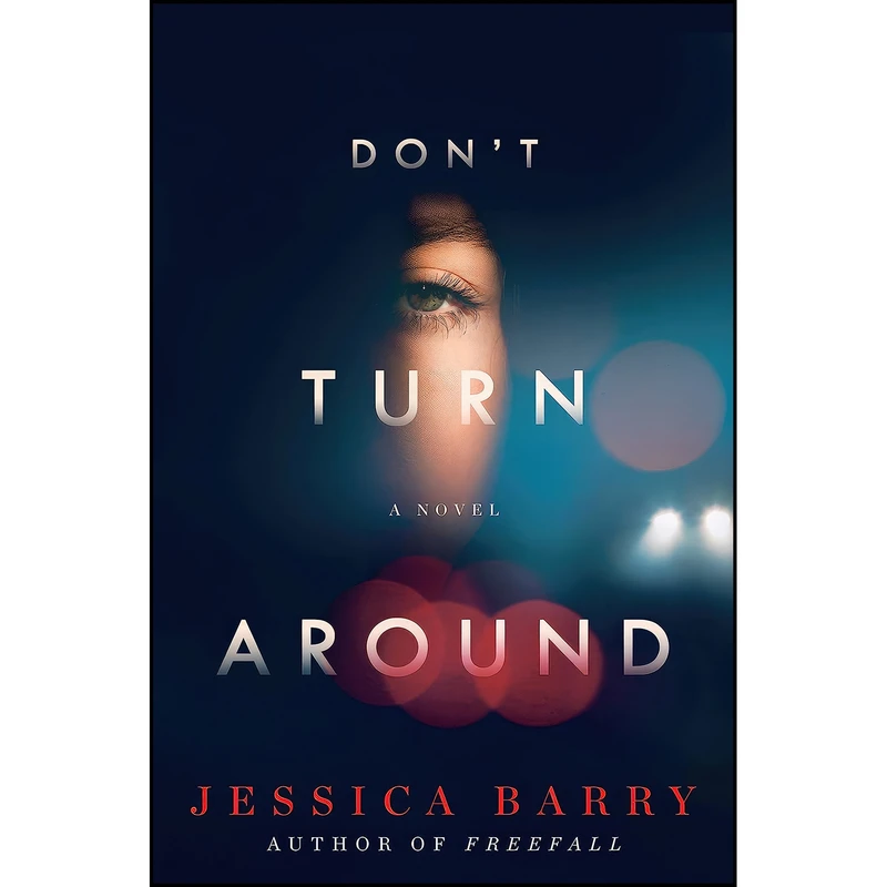 کتاب Dont Turn Around اثر Jessica Barry انتشارات Harper