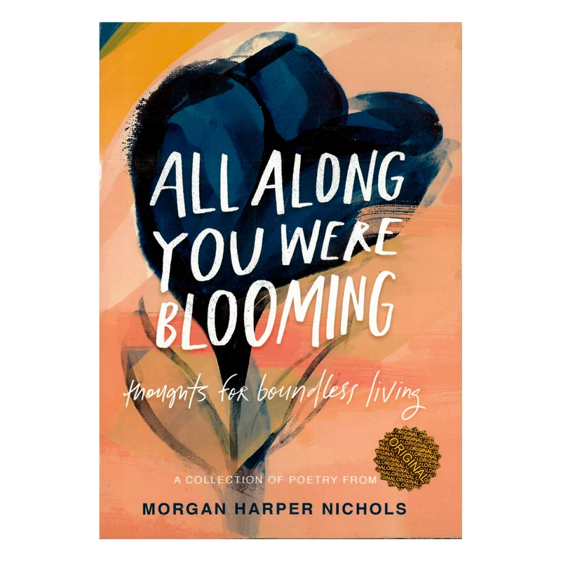 کتاب All Along You Were Blooming اثر Morgan Harper Nichols نشر مات