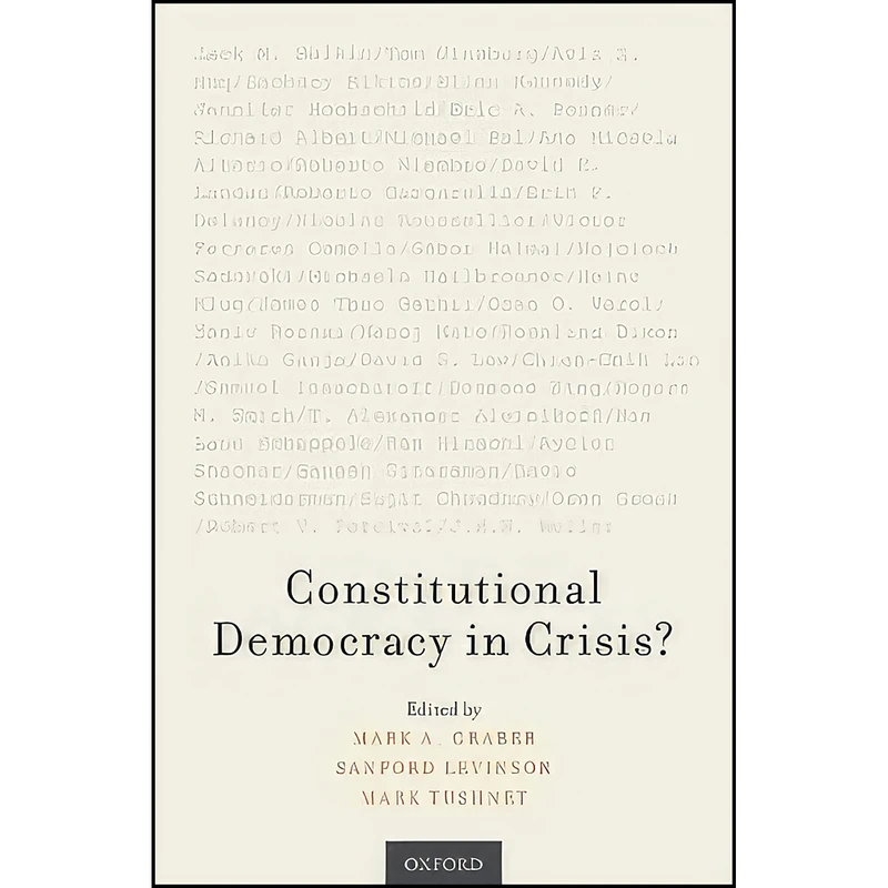 کتاب Constitutional Democracy in Crisis? اثر جمعي از نويسندگان انتشارات Oxford University Press