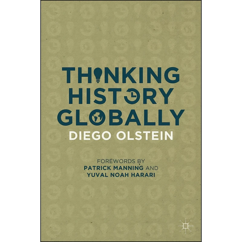 کتاب Thinking History Globally اثر Diego Olstein انتشارات Palgrave Macmillan