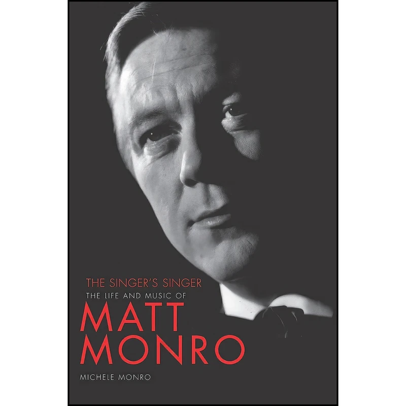 کتاب Matt Monro اثر Michele Monro انتشارات Titan Books
