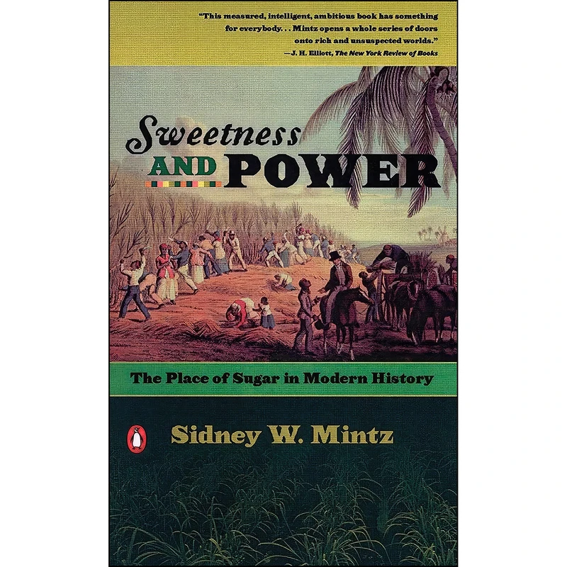 کتاب Sweetness and Power اثر Sidney Wilfred Mintz انتشارات Penguin Books