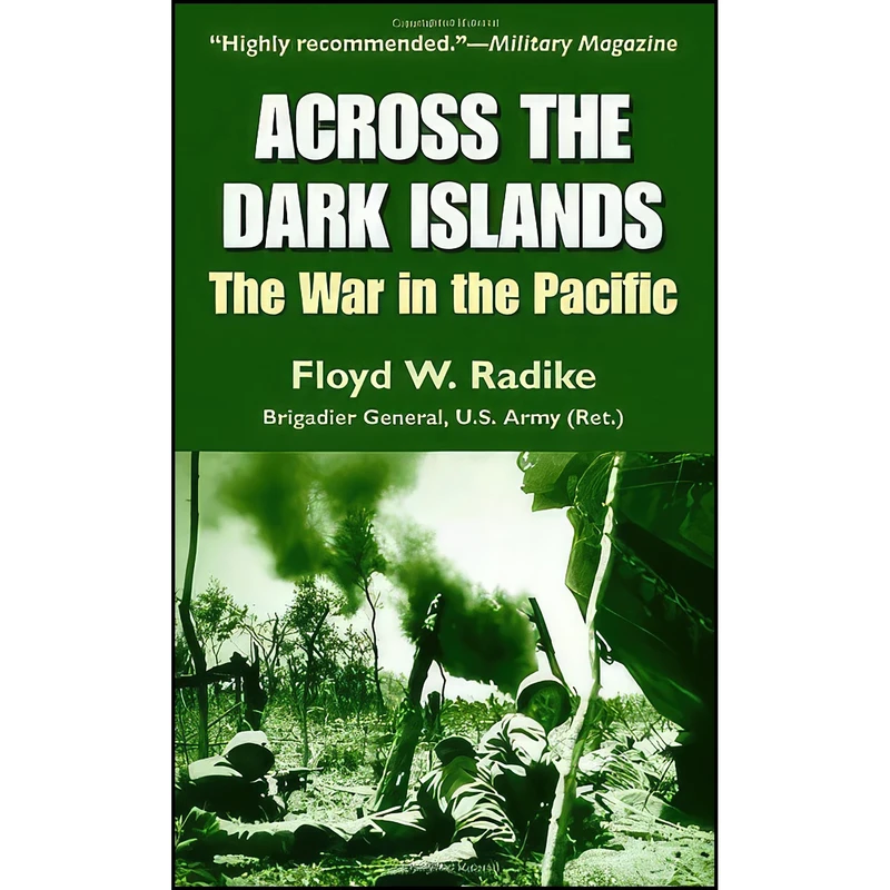 کتاب Across the Dark Islands اثر Floyd W. Radike انتشارات Presidio Press