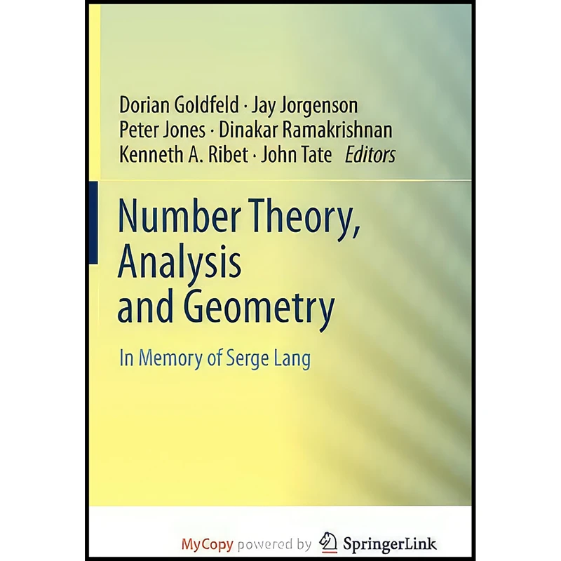کتاب Number Theory, Analysis and Geometry اثر جمعي از نويسندگان انتشارات Springer