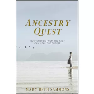 کتاب Ancestry Quest اثر Mary Beth Sammons انتشارات Viva Editions