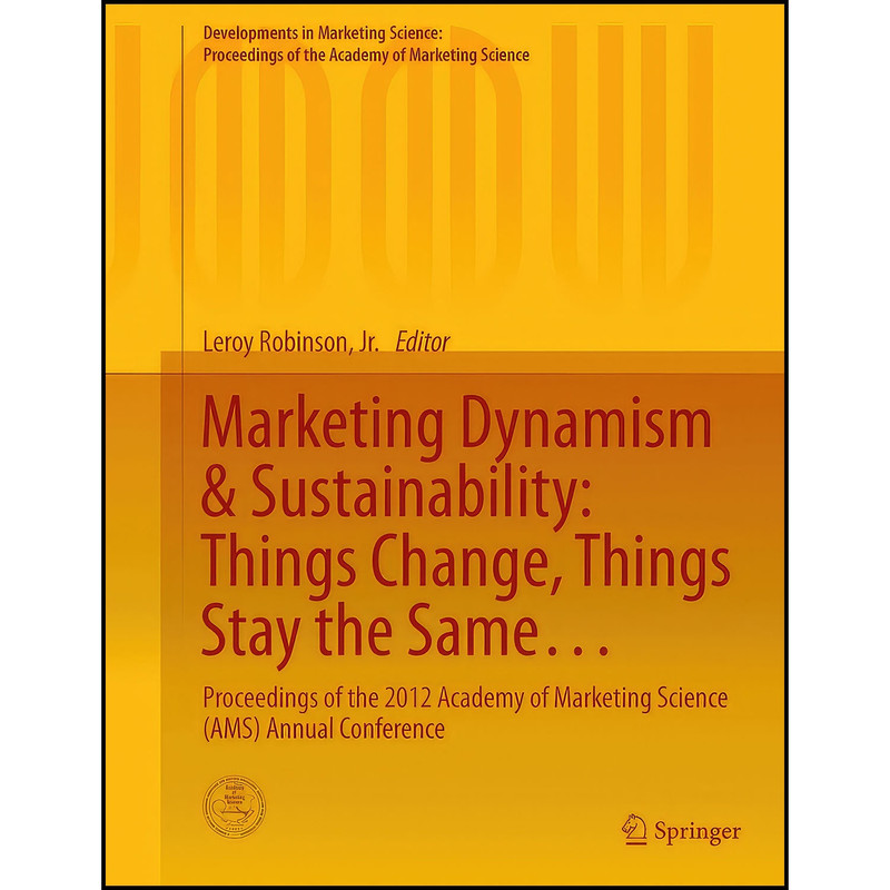 کتاب Marketing Dynamism Sustainability اثر Leroy Robinson Jr. انتشارات Springer