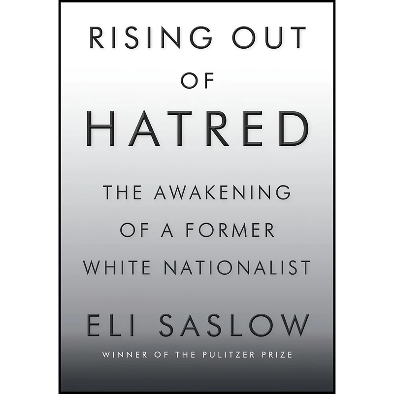 کتاب Rising Out of Hatred اثر Eli Saslow انتشارات Doubleday