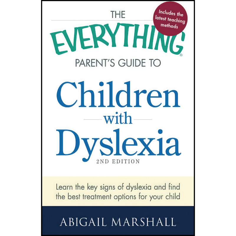 کتاب The Everything Parent's Guide to Children with Dyslexia اثر Abigail Marshall انتشارات تازه ها