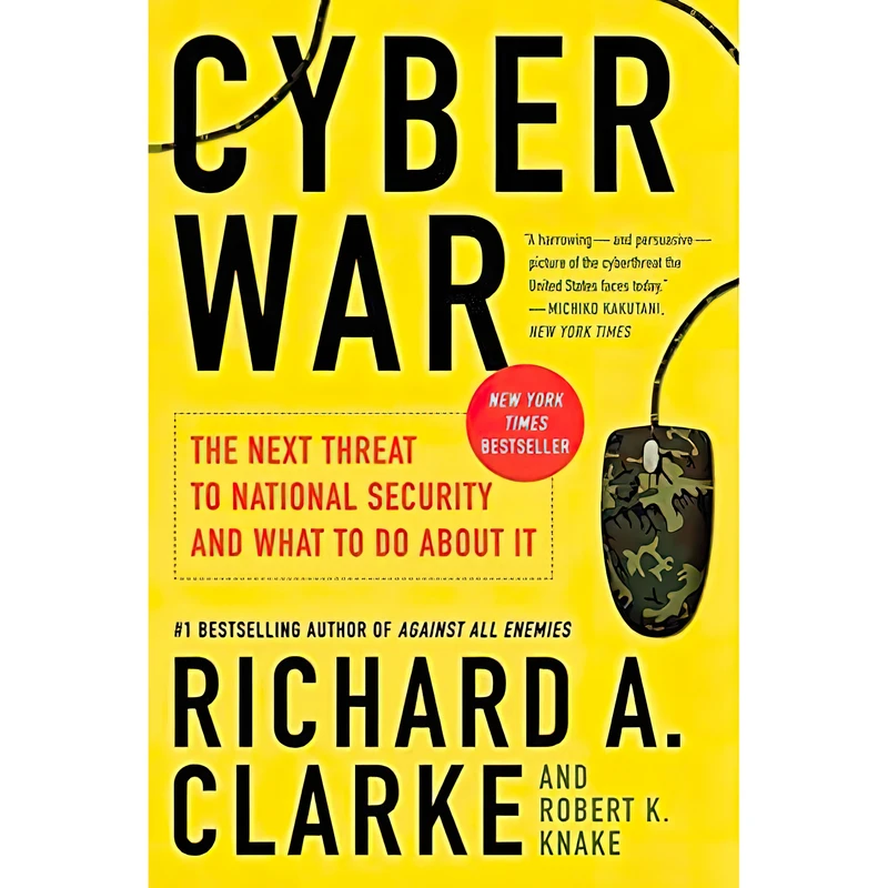 کتاب Cyber War اثر Richard A. Clarke and Robert Knake انتشارات Ecco