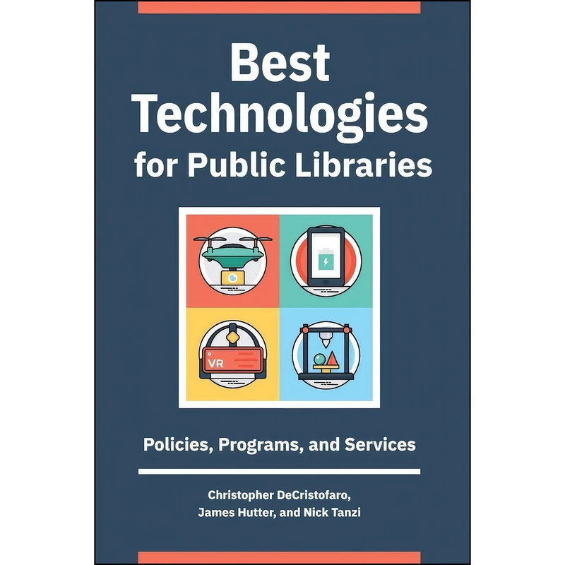 کتاب Best Technologies for Public Libraries اثر جمعي از نويسندگان انتشارات Libraries Unlimited